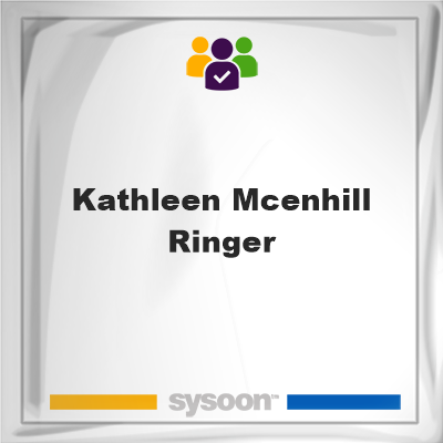 Kathleen McEnhill-Ringer, memberKathleen McEnhill-Ringer on Sysoon