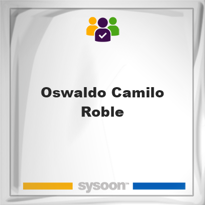 Oswaldo Camilo-Roble, memberOswaldo Camilo-Roble on Sysoon
