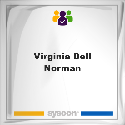 Virginia Dell Norman, Virginia Dell Norman, member