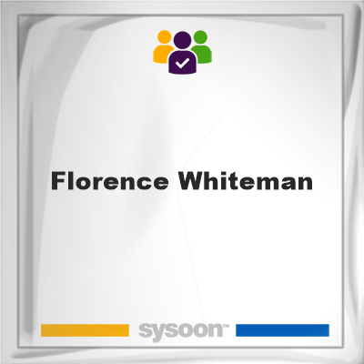 Florence Whiteman, Florence Whiteman, member