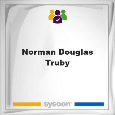 Norman Douglas Truby, Norman Douglas Truby, member