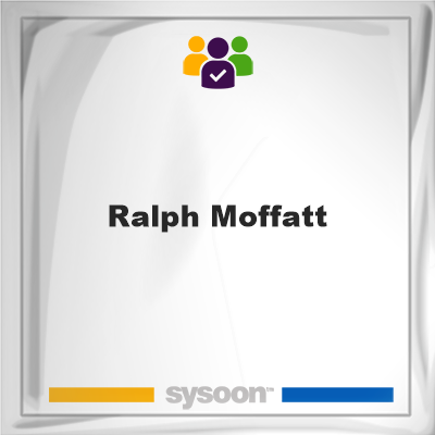 Ralph Moffatt, Sysoon images Ralph Moffatt, Ralph Moffatt, member