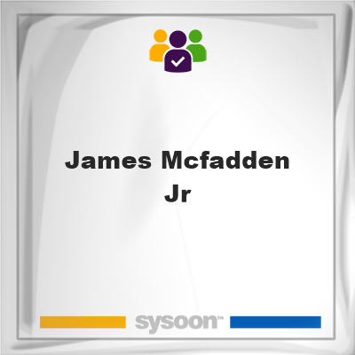 James McFadden Jr, memberJames McFadden Jr on Sysoon