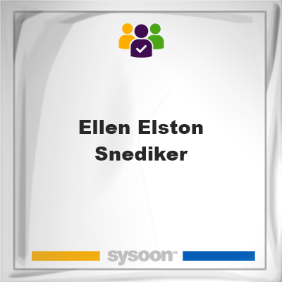 Ellen Elston Snediker on Sysoon