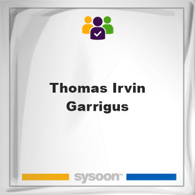 Thomas Irvin Garrigus, Thomas Irvin Garrigus, member