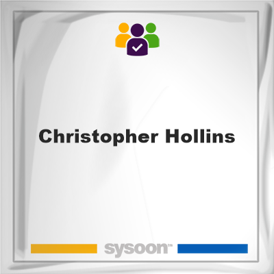 Christopher Hollins, memberChristopher Hollins on Sysoon