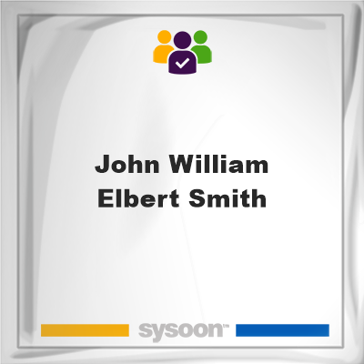 John William Elbert Smith, John William Elbert Smith, member
