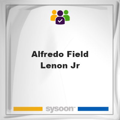 Alfredo Field Lenon Jr, memberAlfredo Field Lenon Jr on Sysoon