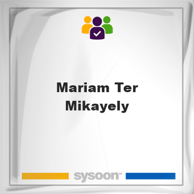 Mariam Ter-Mikayely, Mariam Ter-Mikayely, member