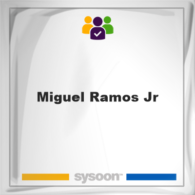 Miguel Ramos Jr on Sysoon