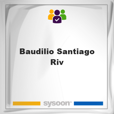 Baudilio Santiago Riv, Baudilio Santiago Riv, member