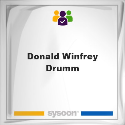 Donald Winfrey Drumm, memberDonald Winfrey Drumm on Sysoon