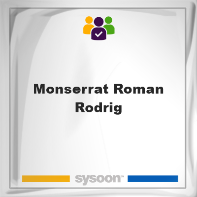 Monserrat Roman-Rodrig, Monserrat Roman-Rodrig, member