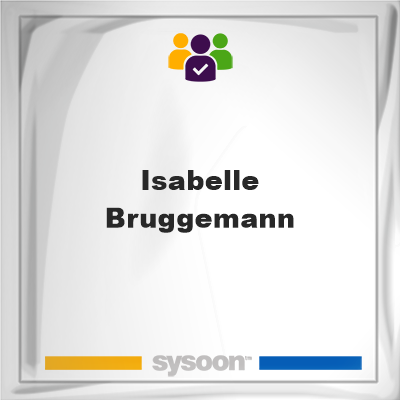 Isabelle Bruggemann, Isabelle Bruggemann, member