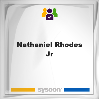 Nathaniel Rhodes Jr, Nathaniel Rhodes Jr, member