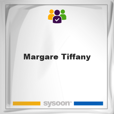 Margare Tiffany, Margare Tiffany, member