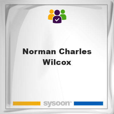 Norman Charles Wilcox, Norman Charles Wilcox, member