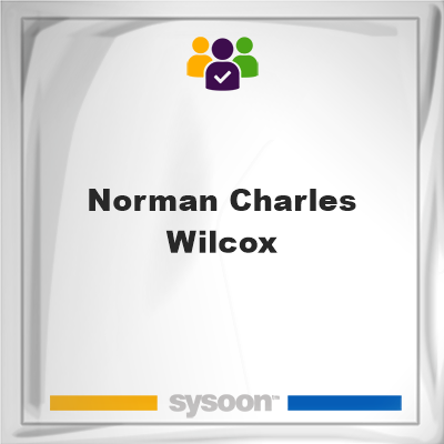 Norman Charles Wilcox, memberNorman Charles Wilcox on Sysoon