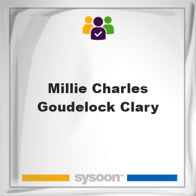 Millie Charles Goudelock Clary, Millie Charles Goudelock Clary, member