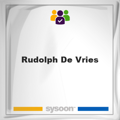 Rudolph De Vries, Rudolph De Vries, member