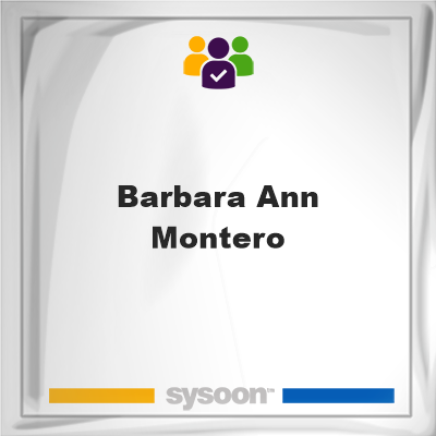 Barbara Ann Montero, memberBarbara Ann Montero on Sysoon