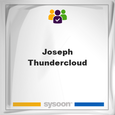 Joseph Thundercloud on Sysoon
