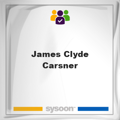 James Clyde Carsner, James Clyde Carsner, member