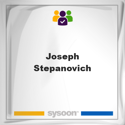 Joseph Stepanovich, Joseph Stepanovich, member