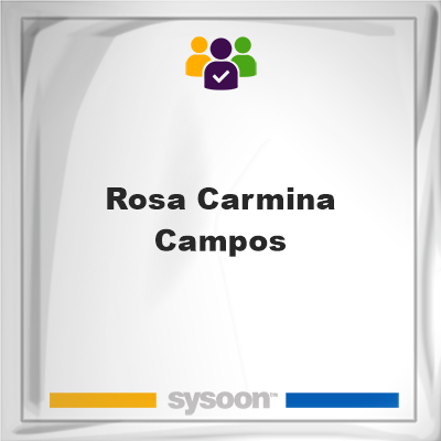 Rosa Carmina Campos, memberRosa Carmina Campos on Sysoon