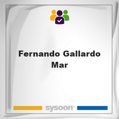 Fernando Gallardo Mar, memberFernando Gallardo Mar on Sysoon