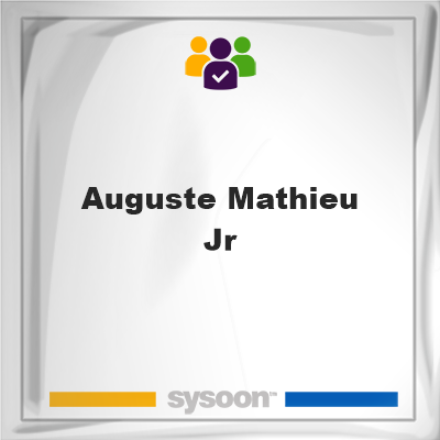 Auguste Mathieu Jr, Auguste Mathieu Jr, member