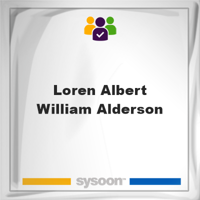 Loren Albert William Alderson, Loren Albert William Alderson, member