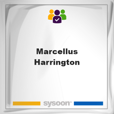 Marcellus Harrington, Marcellus Harrington, member