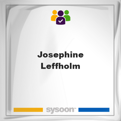 Josephine Leffholm, Josephine Leffholm, member