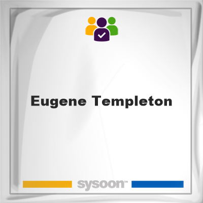 Eugene Templeton, memberEugene Templeton on Sysoon