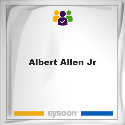 Albert Allen, Jr, Albert Allen, Jr, member