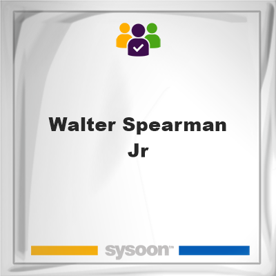 Walter Spearman Jr, Walter Spearman Jr, member