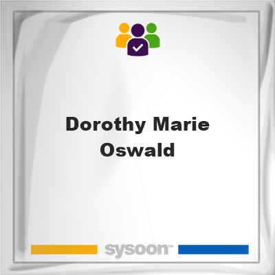 Dorothy Marie Oswald, memberDorothy Marie Oswald on Sysoon