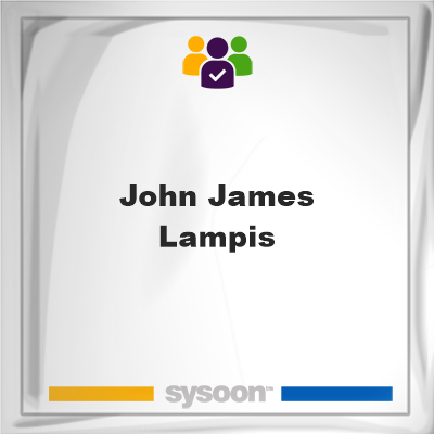 John James Lampis, memberJohn James Lampis on Sysoon