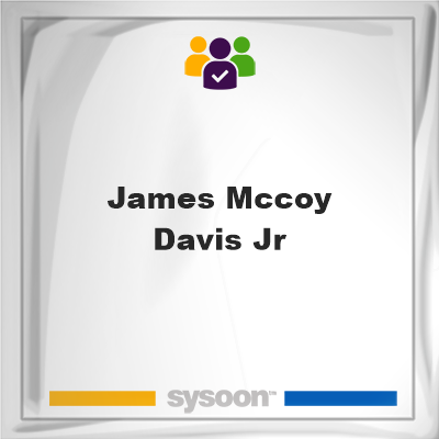James McCoy Davis Jr, James McCoy Davis Jr, member
