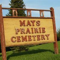 Mays Prairie Cemetery on Sysoon