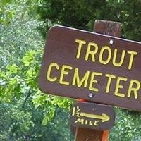 Trout Cemetery on Sysoon