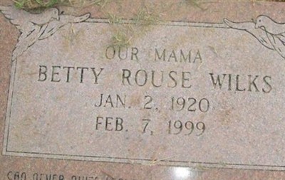 Betty Rouse Wilks on Sysoon