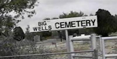 Big Wells Cemetery on Sysoon