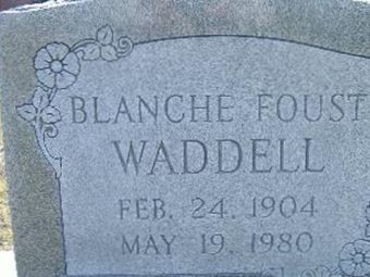 Blanche Foust Waddell on Sysoon