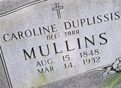 Caroline Duplissis Tarr Mullins on Sysoon