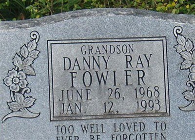 Danny Ray Fowler on Sysoon
