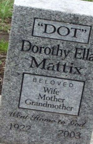 Dorothy Ella "Dot" Mattix on Sysoon