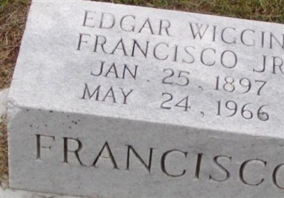 Edgar Wiggin Francisco, Jr on Sysoon