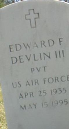 Edward F Devlin, III on Sysoon
